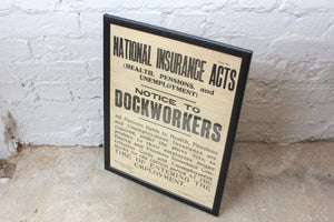 A Framed & Glazed National Insurance Acts Poster; A Notice to Dockworkers c.1938