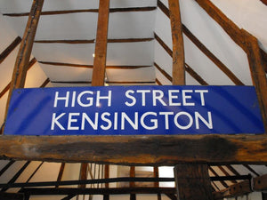 An Original 'High Street Kensington' London Transport Underground Station Platform Sign